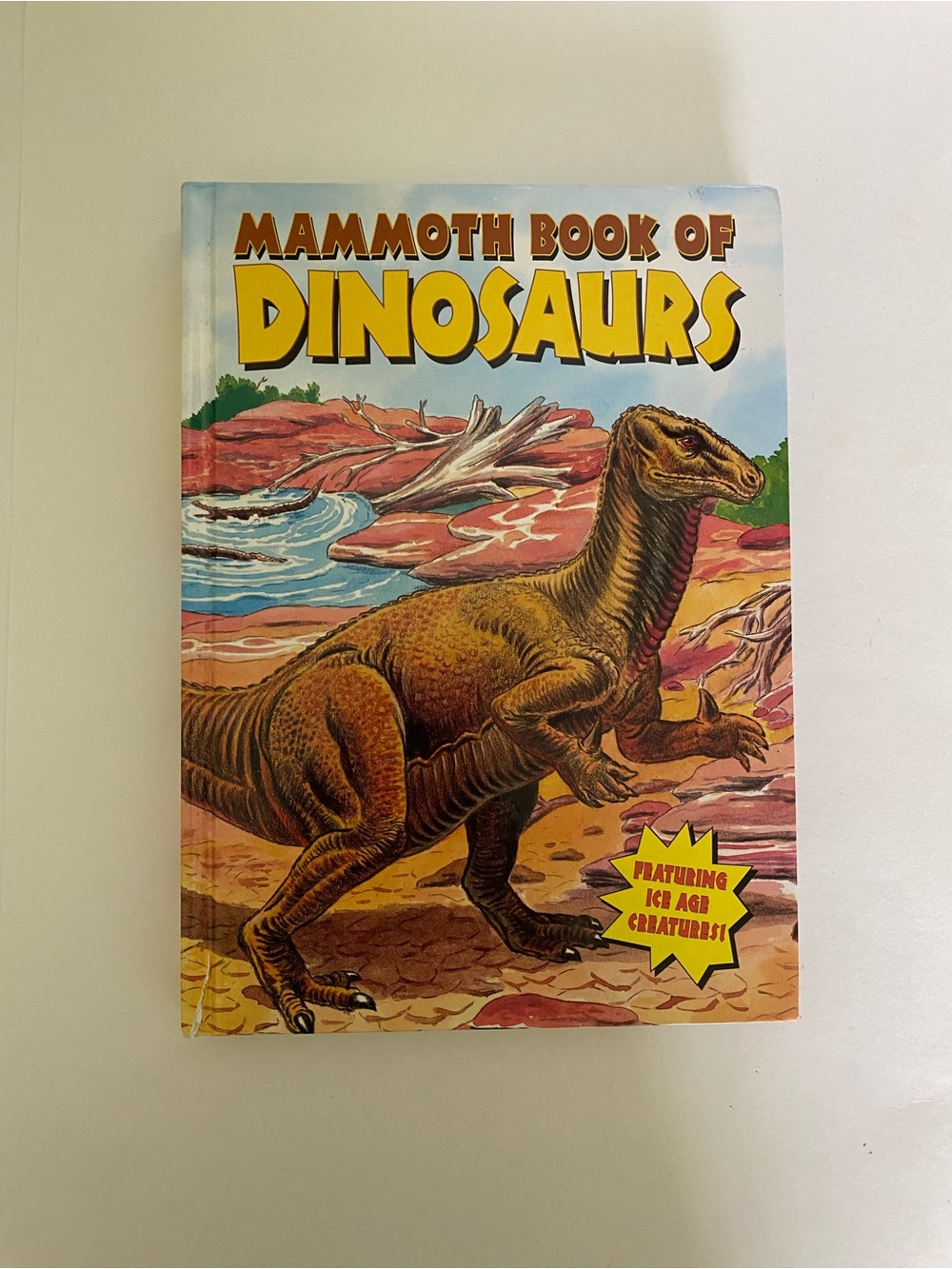 Mammoth Book of Dinosaurs Featuring Prehistoric Creatures Hardcover Book